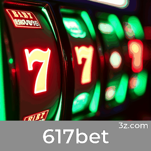 617bet: Bônus e Ofertas Únicas para Potencializar suas Apostas